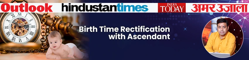 how to rectify birth time how to rectify birth time